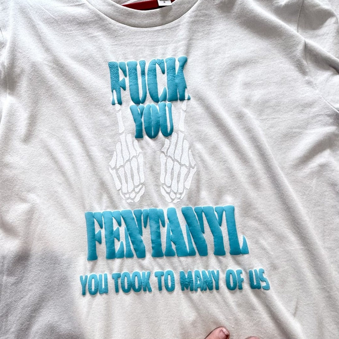 F* You Fentanyl" Classic Tee (Teal Print)