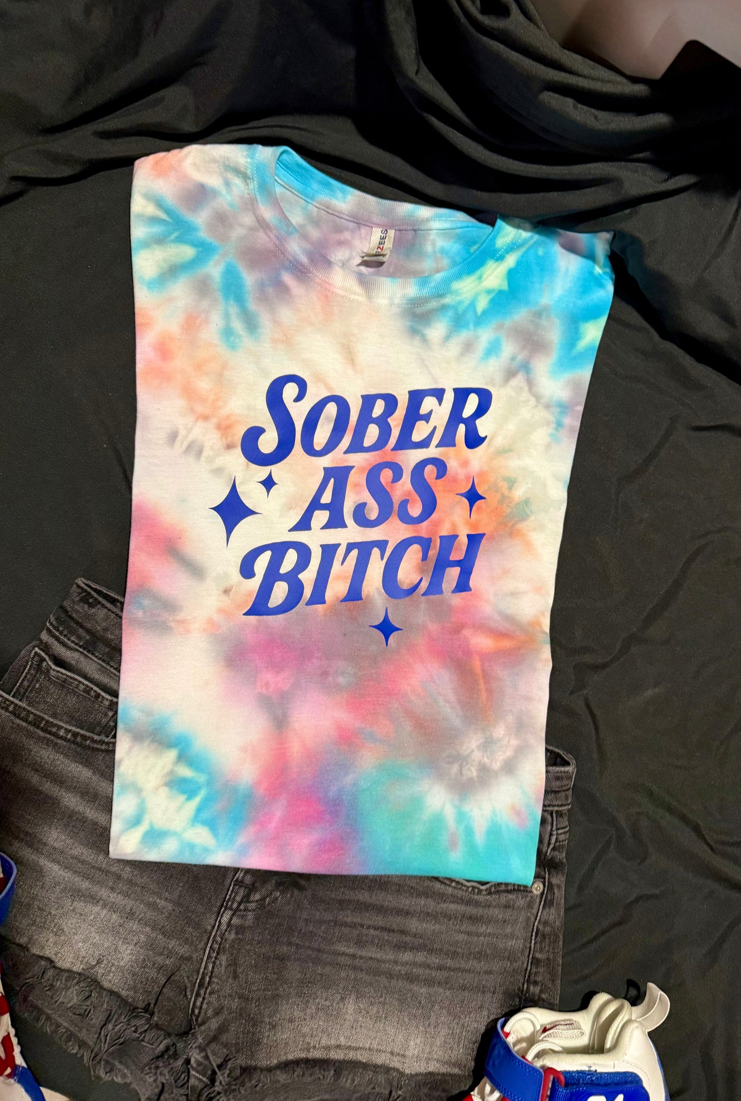 "Sober Ass Bitch" Tie-Dye Tee - multiple colors